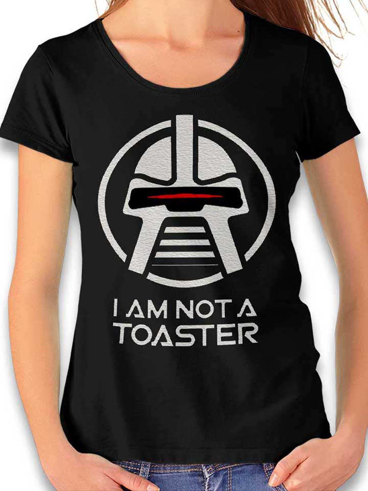 cylon-i-am-not-a-toaster-damen-t-shirt schwarz 1