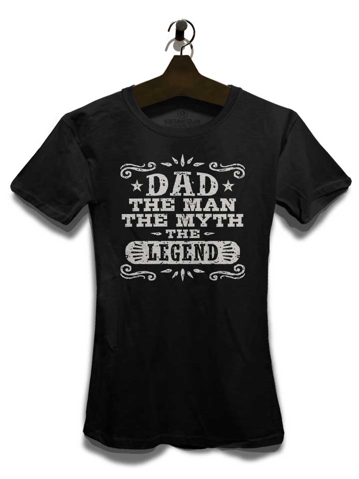 dad-man-myth-legend-02-damen-t-shirt schwarz 3