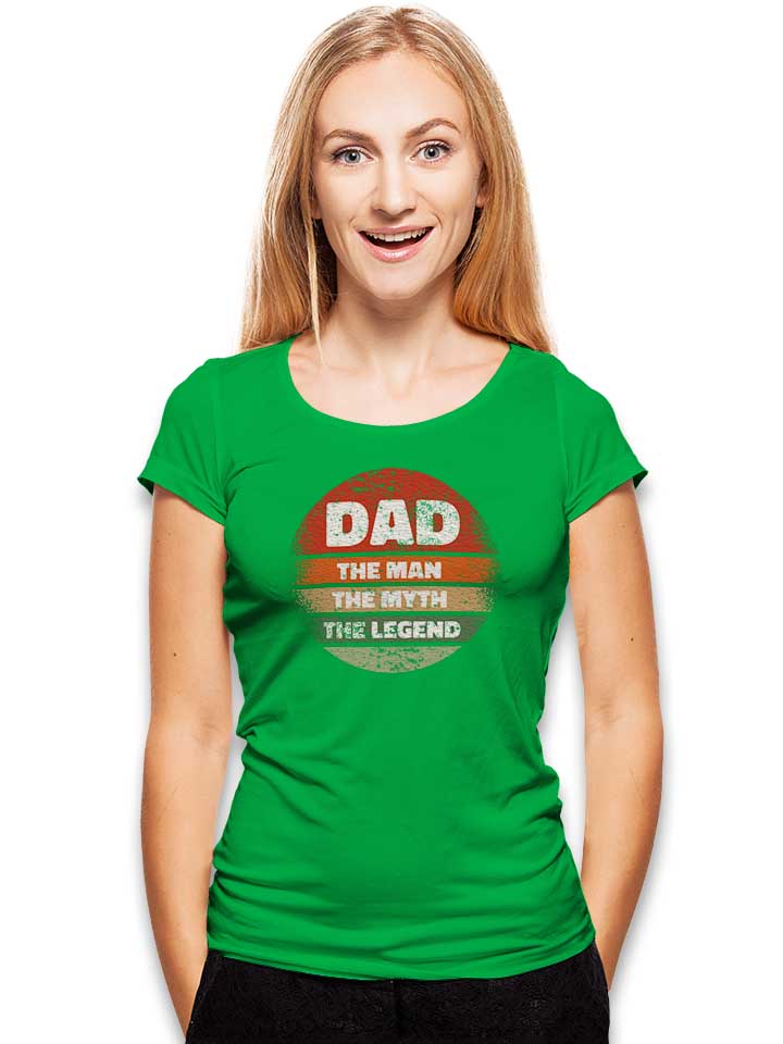 dad-man-myth-legend-damen-t-shirt gruen 2