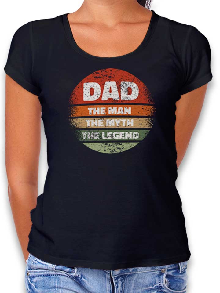 dad-man-myth-legend-damen-t-shirt schwarz 1