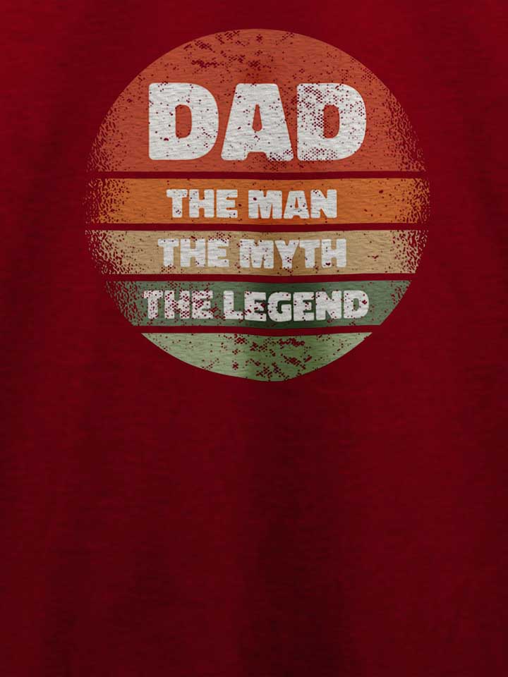 dad-man-myth-legend-t-shirt bordeaux 4
