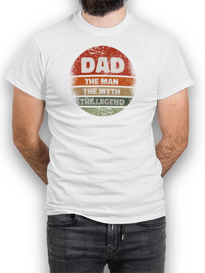 Dad Man Myth Legend T-Shirt blanc L