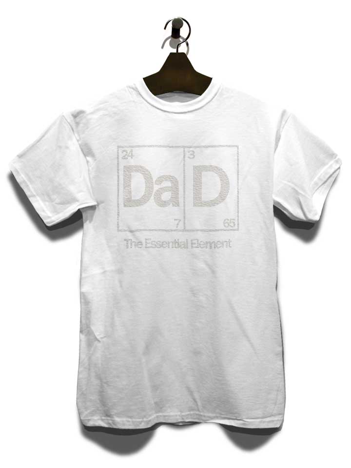 dad-the-essential-element-02-t-shirt weiss 3