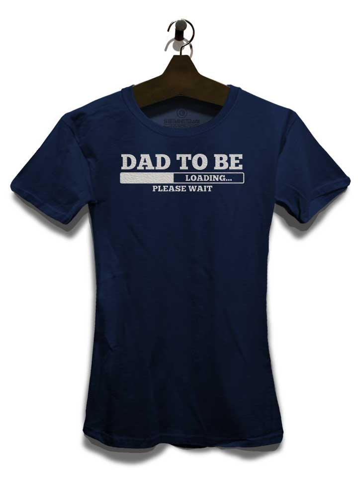 dad-to-be-loading-damen-t-shirt dunkelblau 3