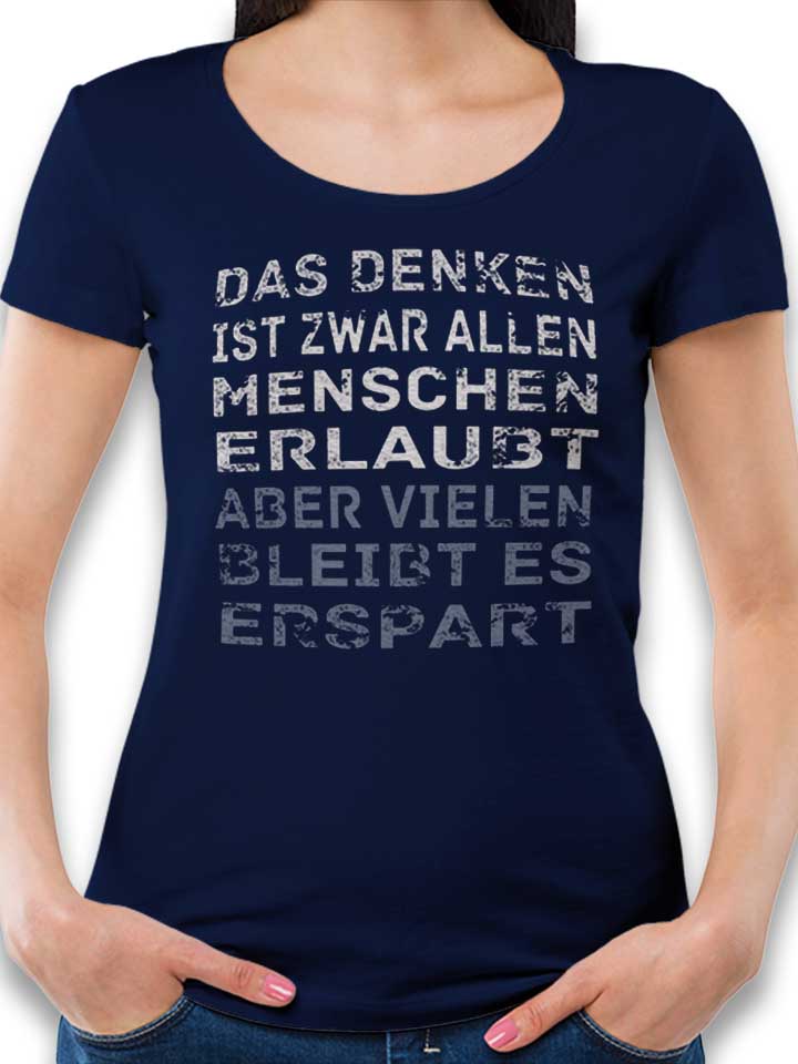 Das Denken Ist Zwar Allen Menschen Erlaubt Camiseta Mujer...