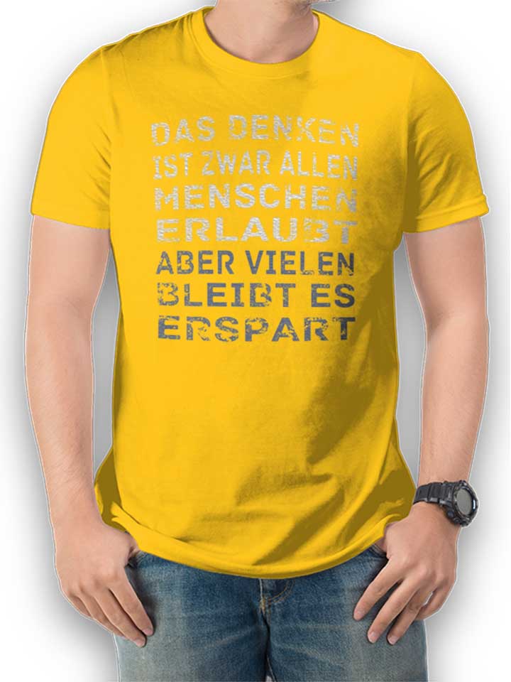 das-denken-ist-zwar-allen-menschen-erlaubt-t-shirt gelb 1
