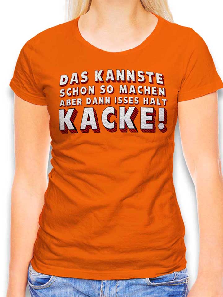 das-kannste-schon-so-machen-damen-t-shirt orange 1