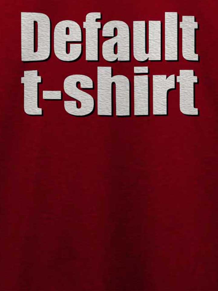 default-t-shirt-t-shirt bordeaux 4
