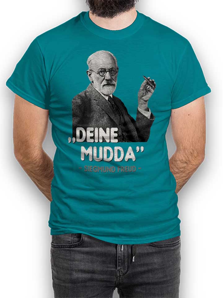 Deine Mudda Siegmund Freud T-Shirt tuerkis L