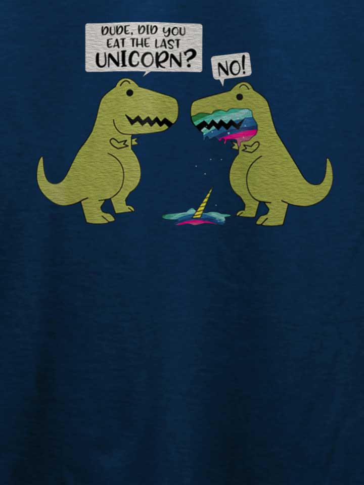 did-you-eat-the-last-unicorn-dinosaur-t-shirt dunkelblau 4