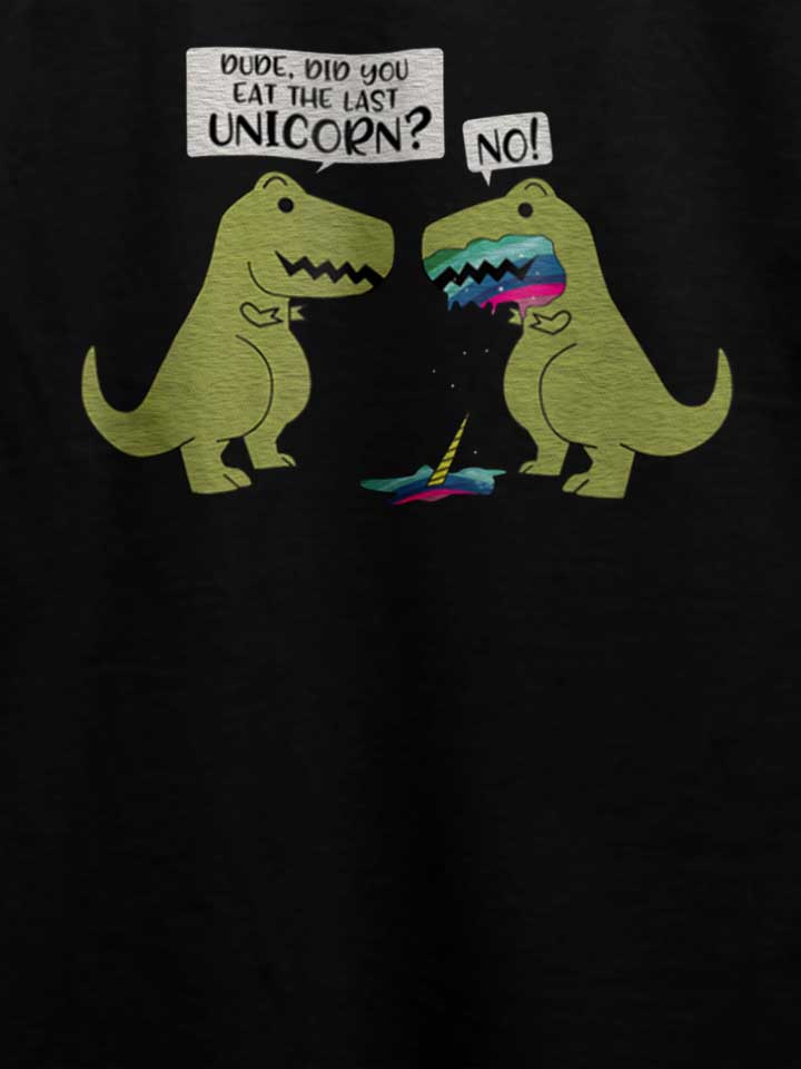 did-you-eat-the-last-unicorn-dinosaur-t-shirt schwarz 4