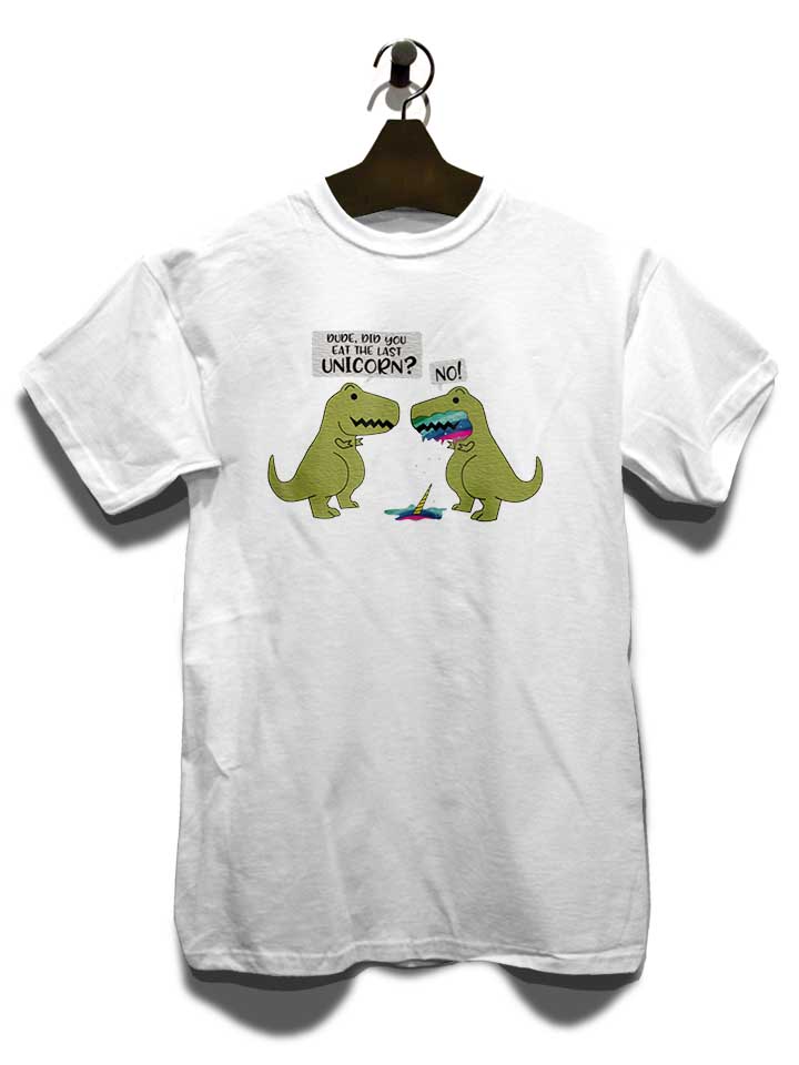 did-you-eat-the-last-unicorn-dinosaur-t-shirt weiss 3