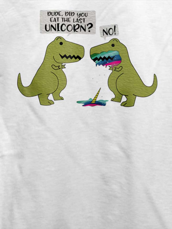 did-you-eat-the-last-unicorn-dinosaur-t-shirt weiss 4