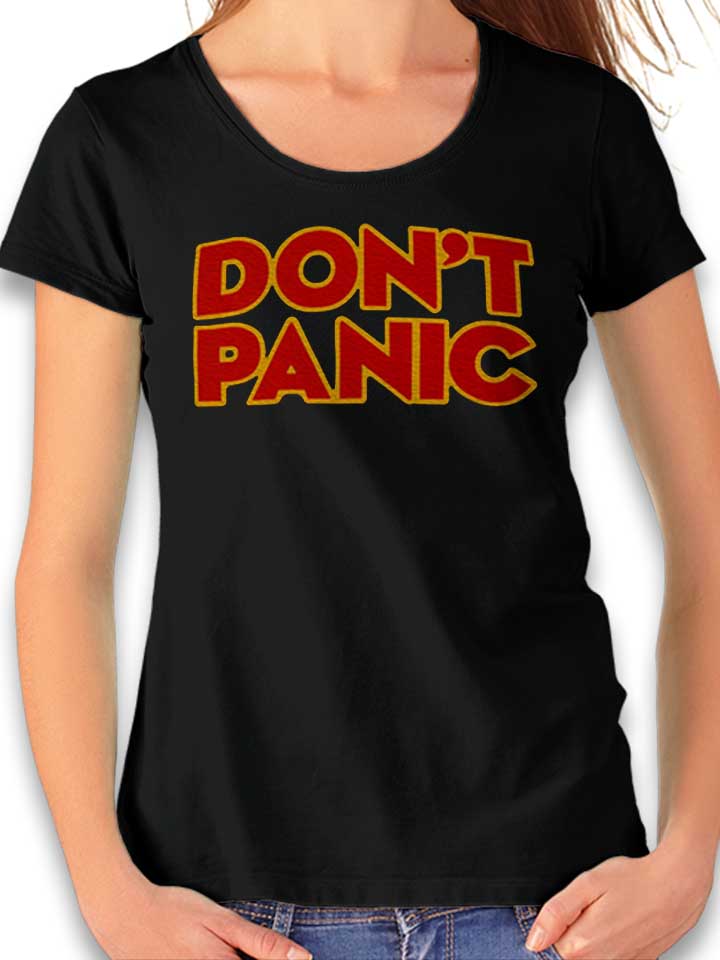 Don T Panic Damen T-Shirt schwarz L