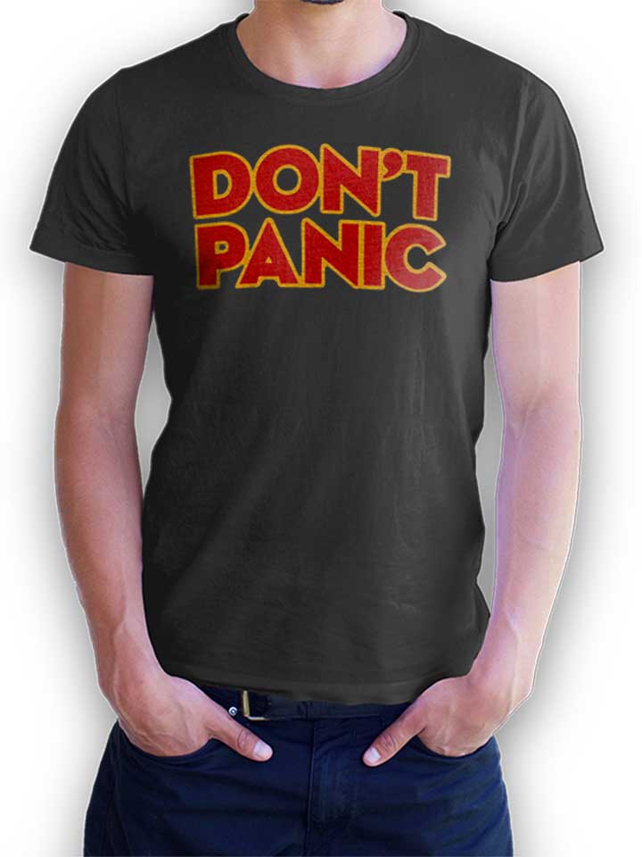 Don T Panic T-Shirt dunkelgrau L