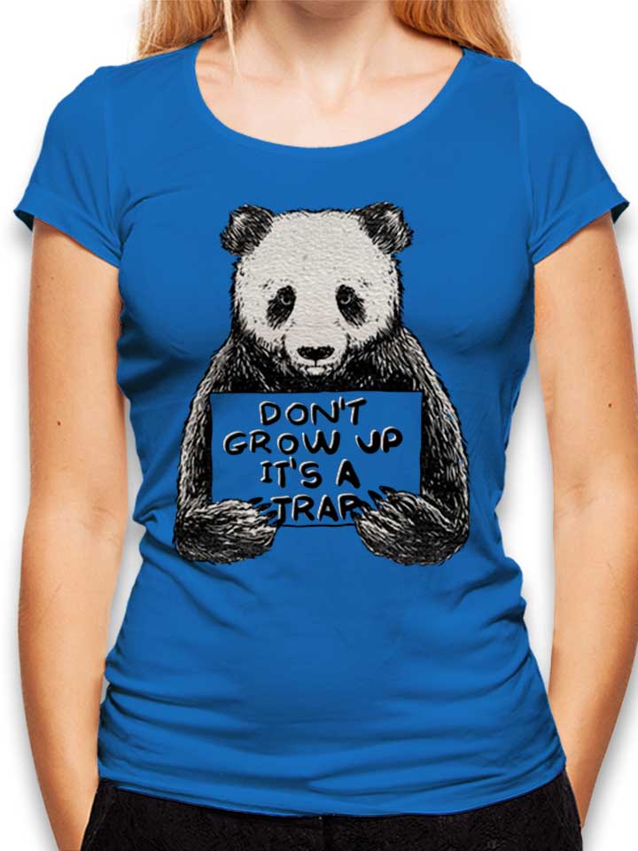 Dont Grow Up Its A Trap Panda Damen T-Shirt royal L