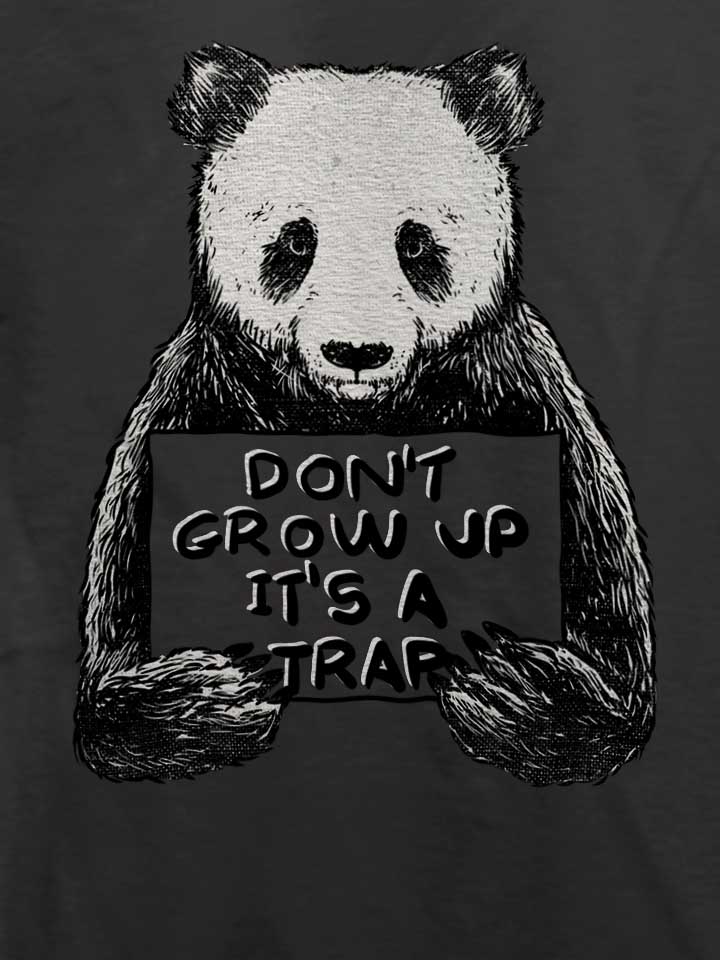 dont-grow-up-its-a-trap-panda-t-shirt dunkelgrau 4