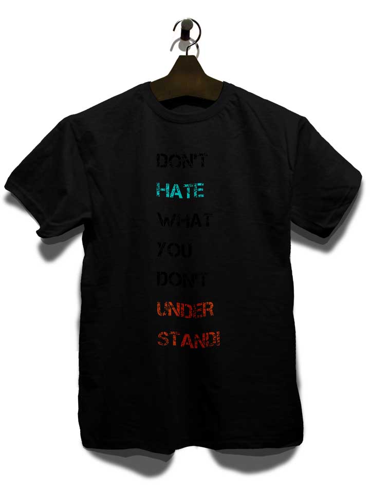 dont-hate-what-you-dont-understand-2-t-shirt schwarz 3