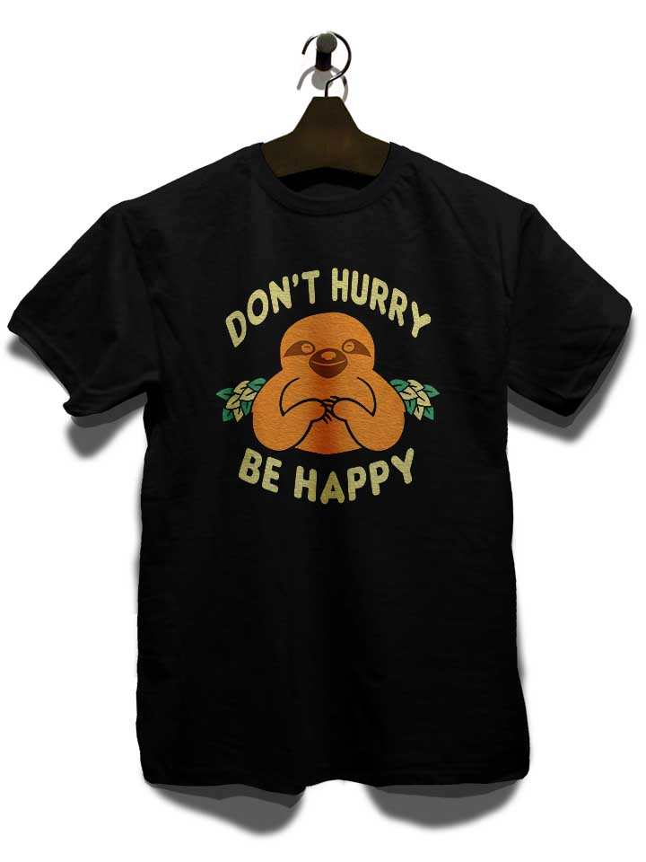 dont-hurry-be-happy-t-shirt schwarz 3