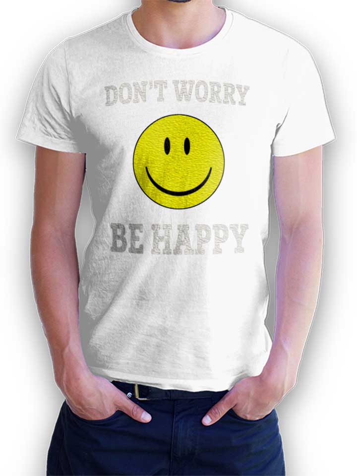 dont-worry-be-happy-t-shirt weiss 1