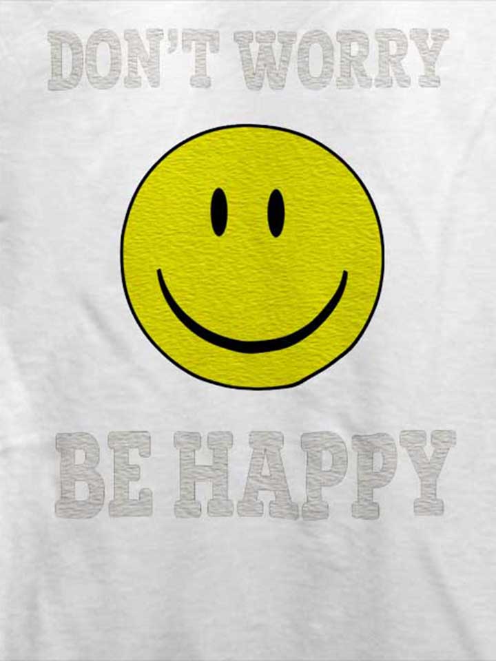 dont-worry-be-happy-t-shirt weiss 4