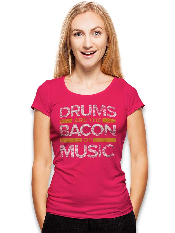 drums-are-the-bacon-of-music-damen-t-shirt fuchsia 2