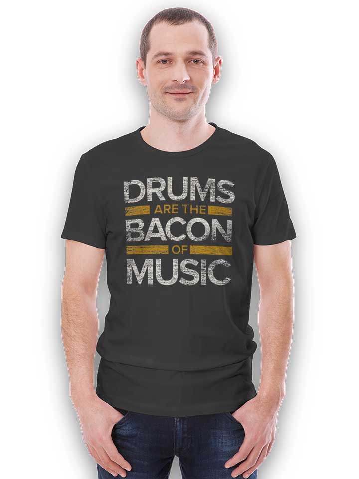 drums-are-the-bacon-of-music-t-shirt dunkelgrau 2