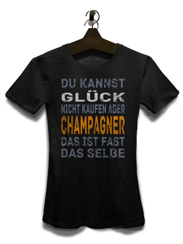 du-kannst-glueck-nicht-kaufen-aber-champagner-damen-t-shirt schwarz 3