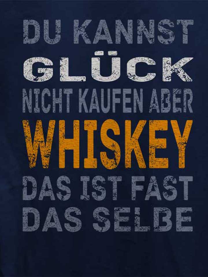 du-kannst-glueck-nicht-kaufen-aber-whiskey-damen-t-shirt dunkelblau 4