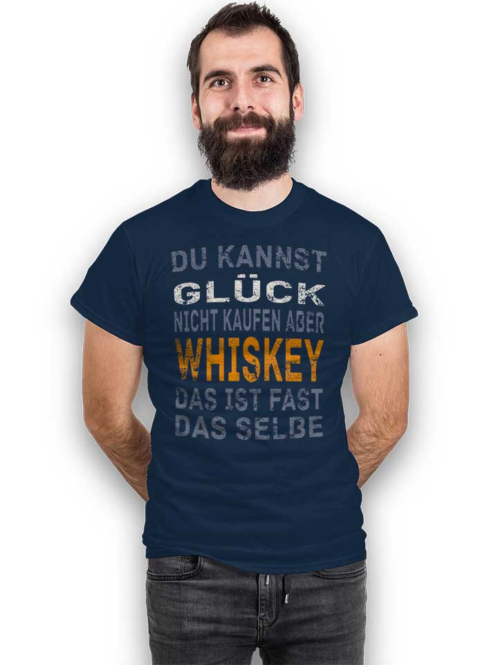 du-kannst-glueck-nicht-kaufen-aber-whiskey-t-shirt dunkelblau 2