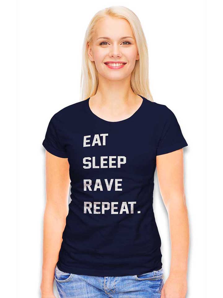 eat-sleep-rave-repeat-2-damen-t-shirt dunkelblau 2