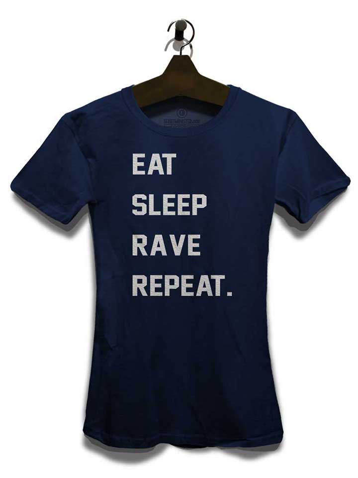 eat-sleep-rave-repeat-2-damen-t-shirt dunkelblau 3