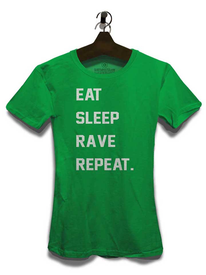 eat-sleep-rave-repeat-2-damen-t-shirt gruen 3