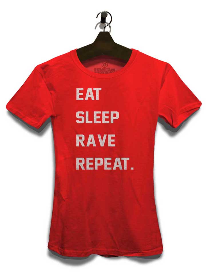 eat-sleep-rave-repeat-2-damen-t-shirt rot 3