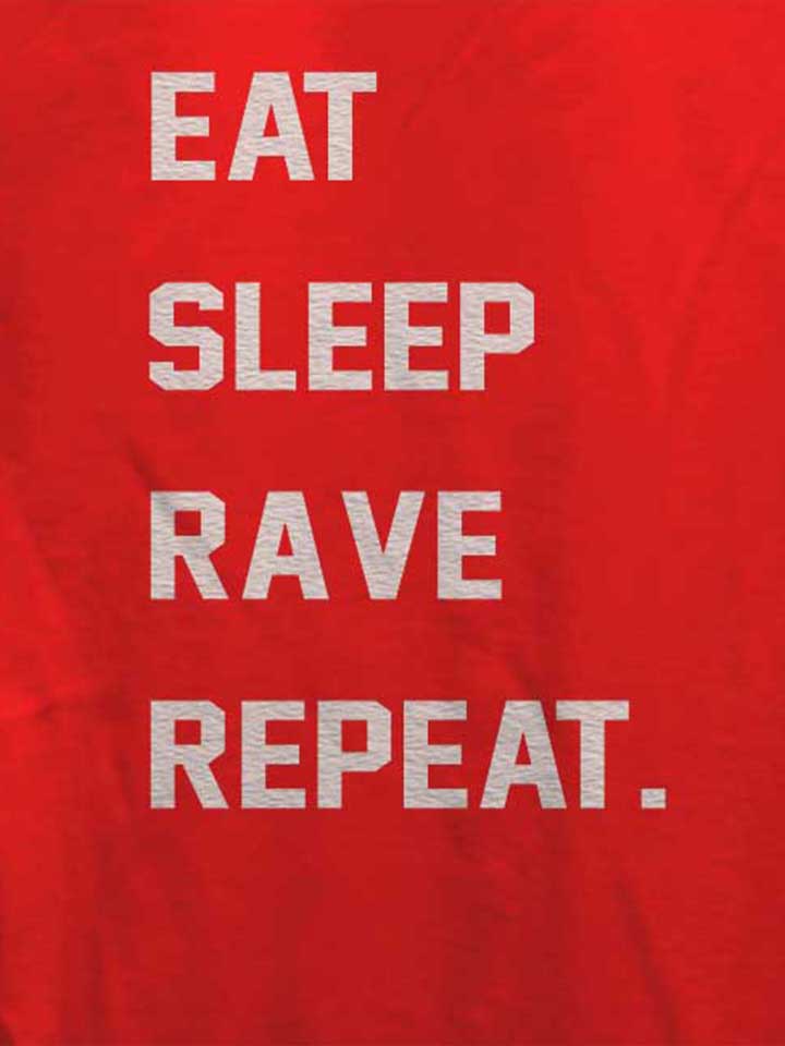 eat-sleep-rave-repeat-2-damen-t-shirt rot 4
