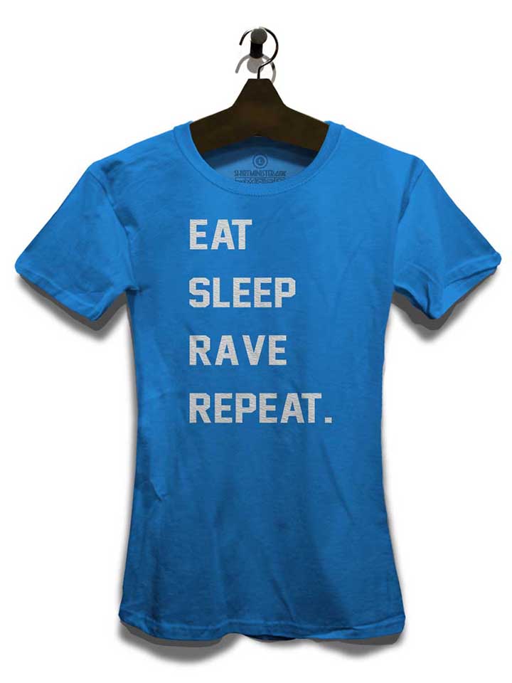 eat-sleep-rave-repeat-2-damen-t-shirt royal 3