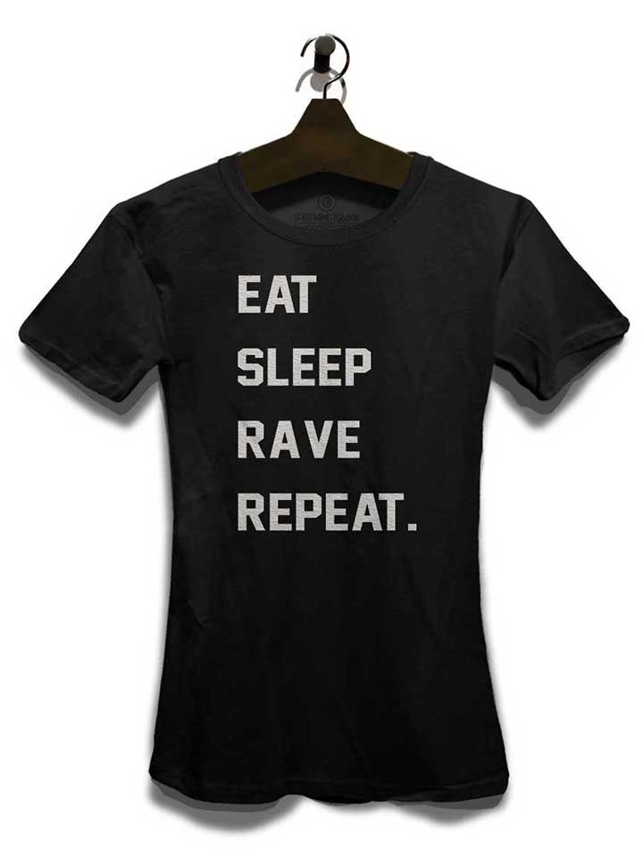 eat-sleep-rave-repeat-2-damen-t-shirt schwarz 3