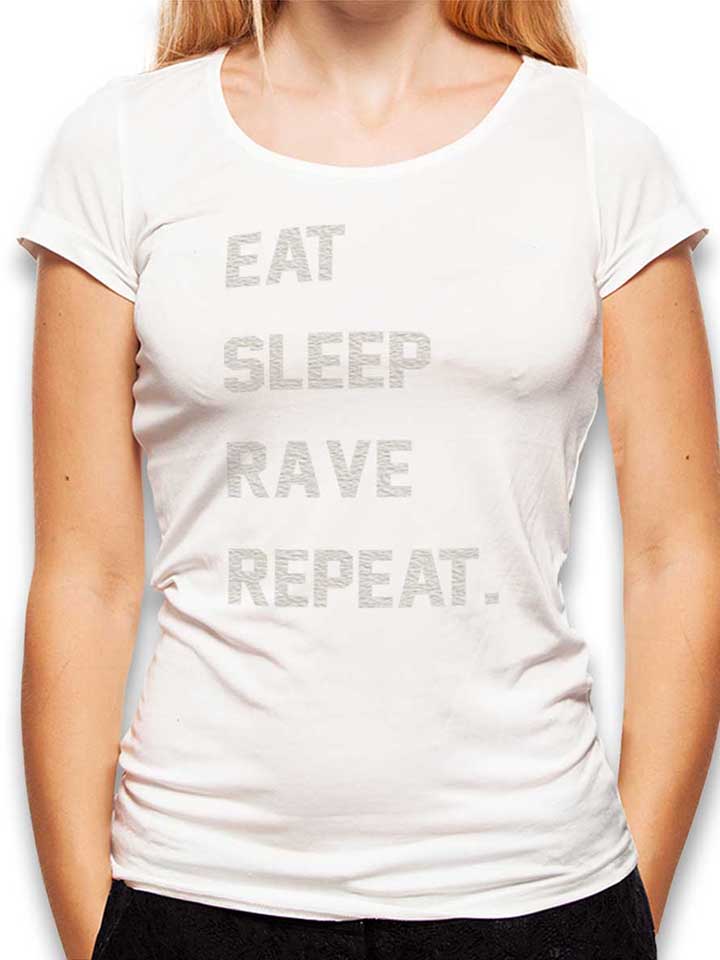 Eat Sleep Rave Repeat 2 Womens T-Shirt white L