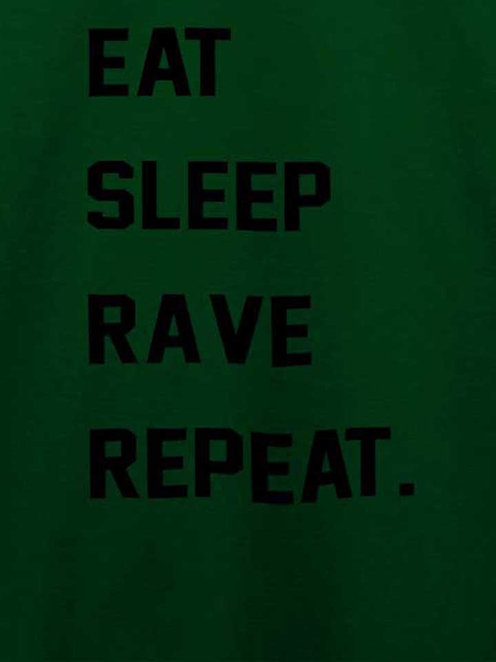 eat-sleep-rave-repeat-2-t-shirt dunkelgruen 4