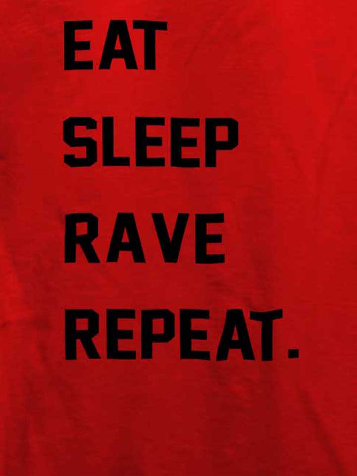 eat-sleep-rave-repeat-2-t-shirt rot 4