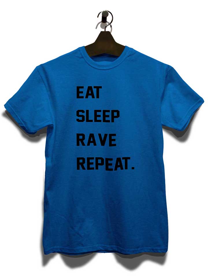 eat-sleep-rave-repeat-2-t-shirt royal 3