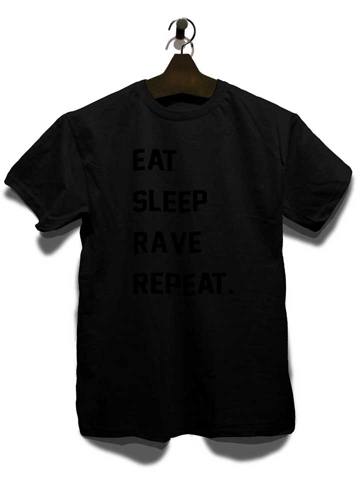 eat-sleep-rave-repeat-2-t-shirt schwarz 3