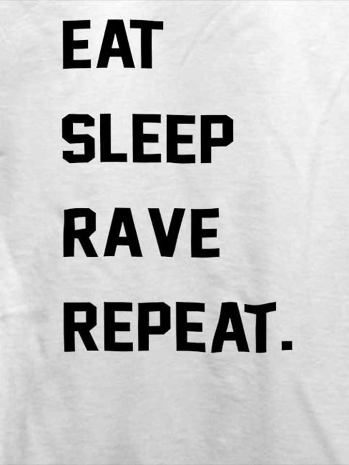 eat-sleep-rave-repeat-2-t-shirt weiss 4