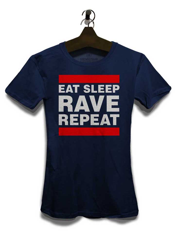 eat-sleep-rave-repeat-damen-t-shirt dunkelblau 3