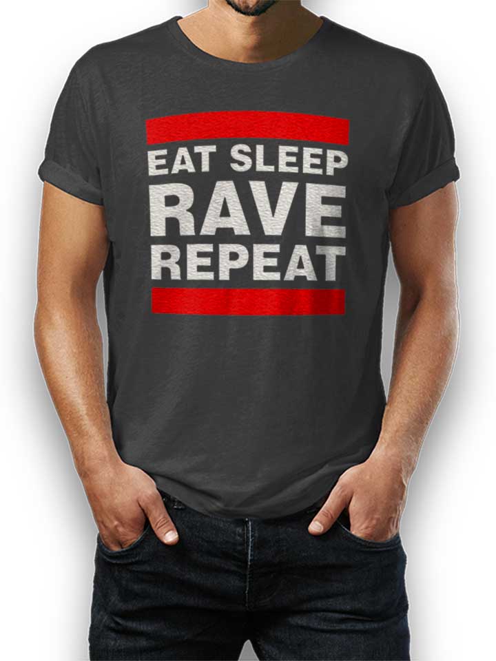 Eat Sleep Rave Repeat T-Shirt gris-fonc L