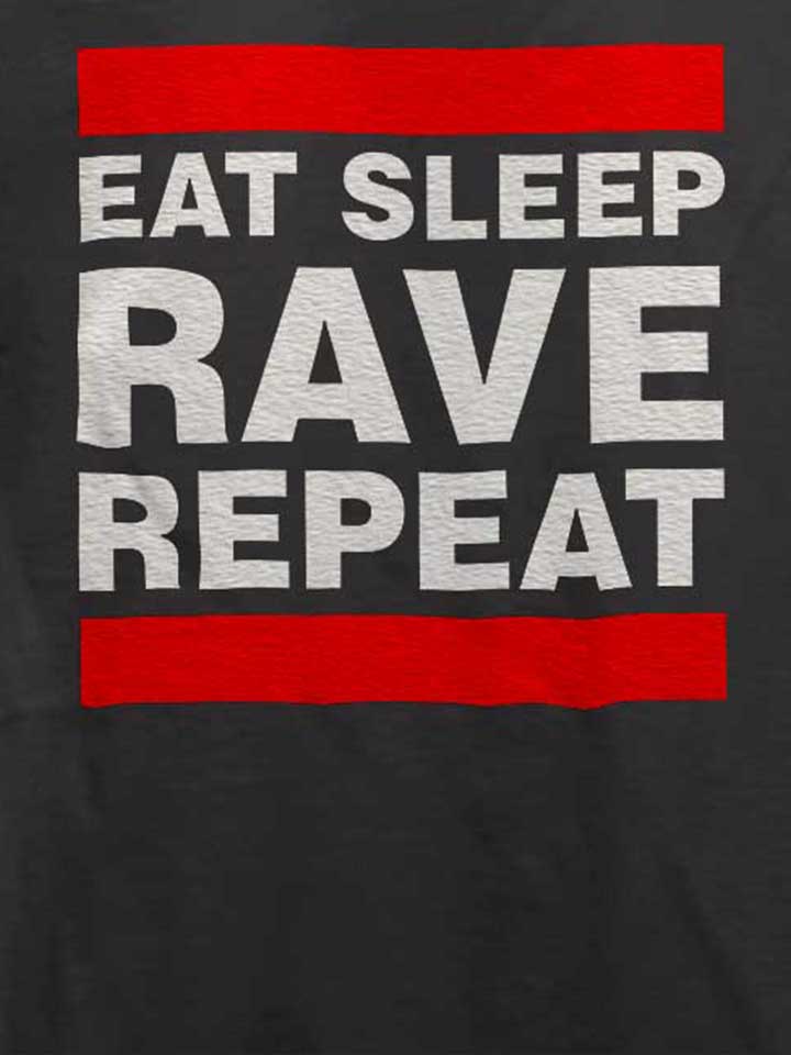 eat-sleep-rave-repeat-t-shirt dunkelgrau 4