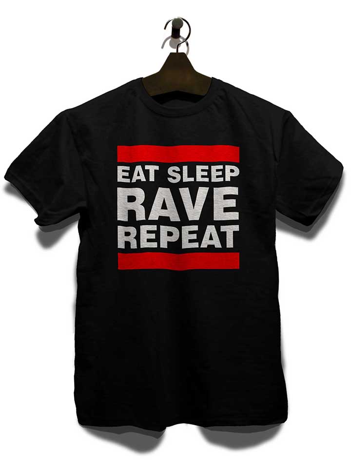 eat-sleep-rave-repeat-t-shirt schwarz 3