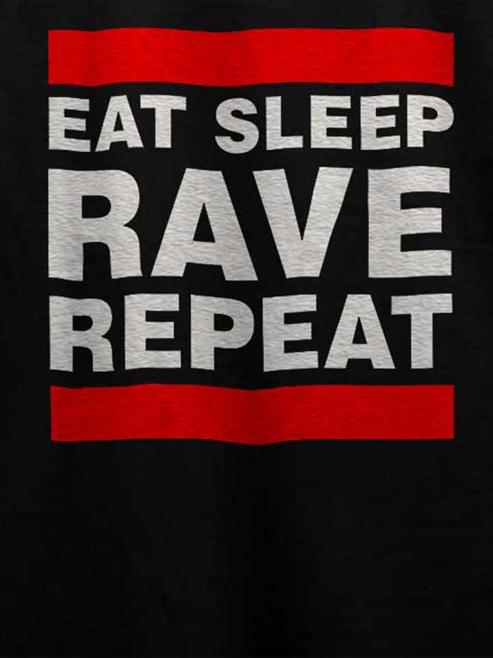 eat-sleep-rave-repeat-t-shirt schwarz 4