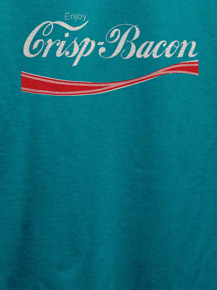 enjoy-crisp-bacon-t-shirt tuerkis 4