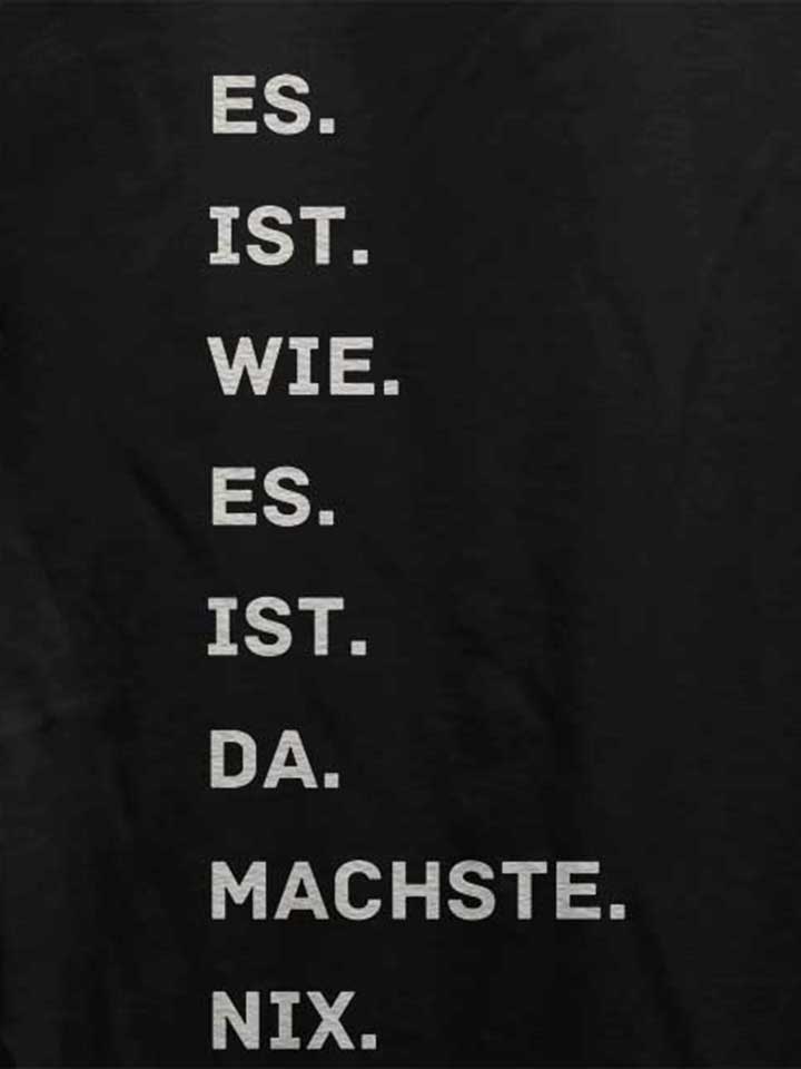 es-is-wie-es-is-da-machse-nix-damen-t-shirt schwarz 4